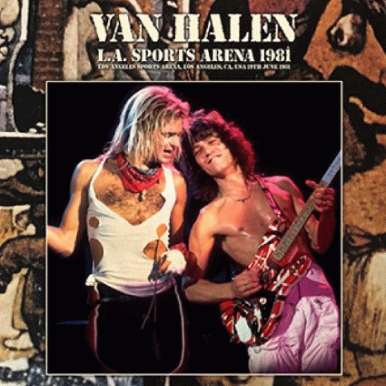 Van Halen : L. A. Sports Arena 1981
